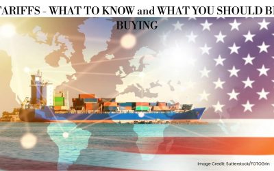 Tariffs? What types of products should you be buying?